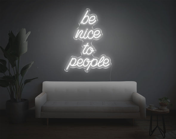 Be Nice To People LED Neon Sign