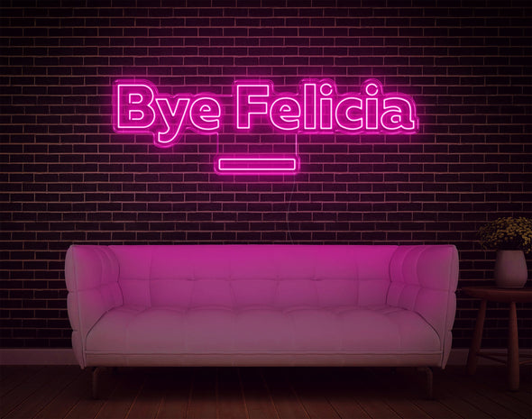 Bye Felicia LED Neon Sign