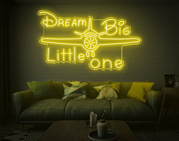 Dream Big Little One LED Neon Sign