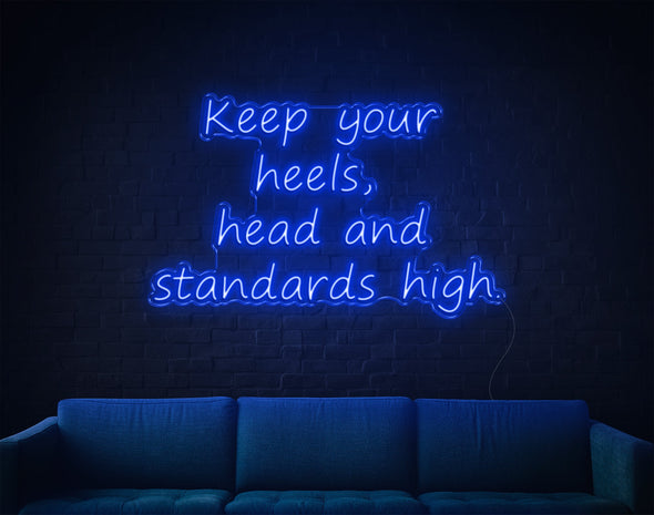 Keep Your Heels LED Neon Sign