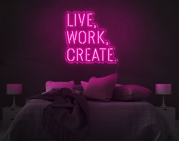 Live Work Create LED Neon Sign