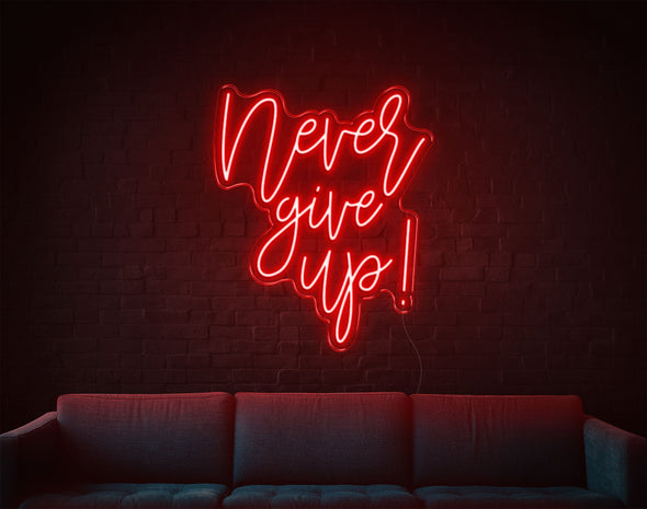 Never Give Up LED Neon Sign