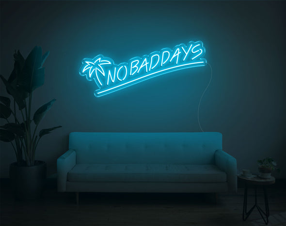 No Bad Days LED Neon Sign