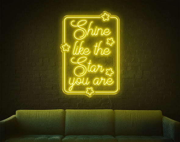 Shine Like The Star You Are LED Neon Sign