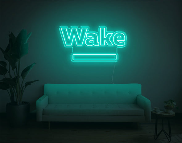 Wake LED Neon Sign